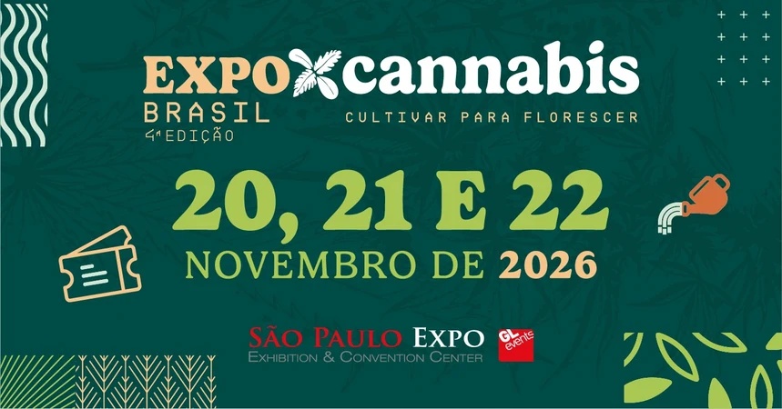 ExpoCannabis Brasil — 20, 21 e 22 de novembro de 2026 — São Paulo Expo